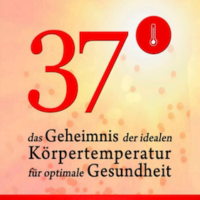 37° The secret of the ideal body temperature for optimal health