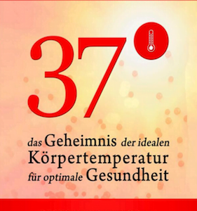 37° Das Geheimnis der idealen Körpertemperatur für optimale Gesundheit